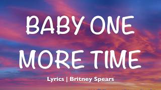 Baby One More Time Britney Spears...