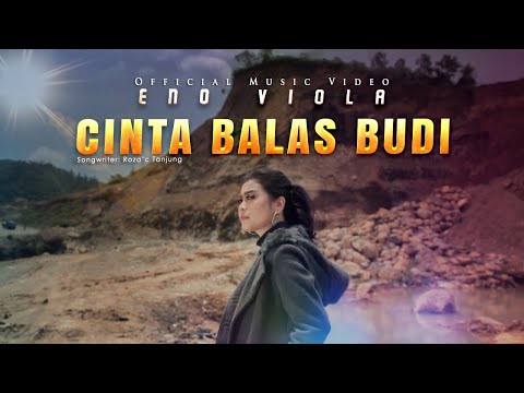 Eno Viola - Cinta Balas Budi (Official Music Video)