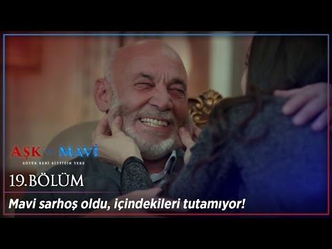 Aşk ve Mavi 19 Bölüm - Mavi sarhoş oldu, içindekileri tutamıyor!