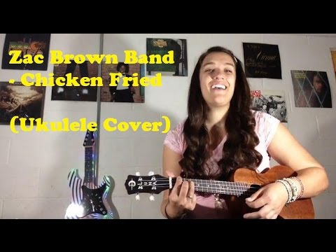 Zac Brown Band - Chicken Fried (Ukulele Cover by Lenuta)