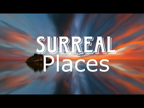 25 Most Surreal Places on Earth - Travel Video