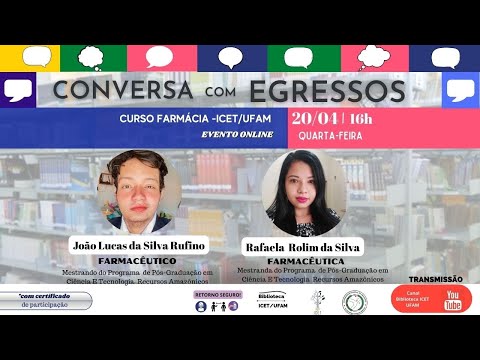 Conversa com Egressos  ICET/UFAM (Curso Farmácia)