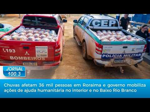 Chuvas afetam 36 mil pessoas em Roraima e governo mobiliza ações de ajuda humanitária no interior