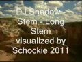 DJ Shadow - Stem / Long Stem / Transmission 2