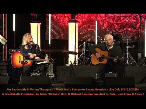 Jim Lauderdale & Verlon Thompson - Music Hall - Suwannee Spring Reunion - Live Oak, Fl 3-22-2025