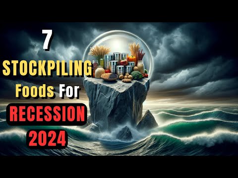 7 Stockpiling Foods For RECESSION 2024
