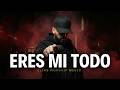 ERES MI TODO | Una Adoración Profunda de Entrega Total 🙌 2026