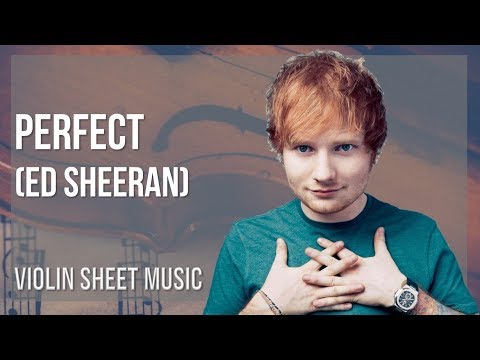 Violin Sheet Music: How to play Perfect by Ed Sheeran