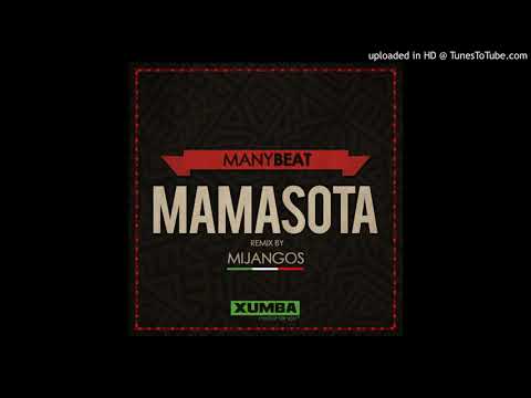 Manybeat - Mamasota  (Mijangos Afrikaanse Mix)