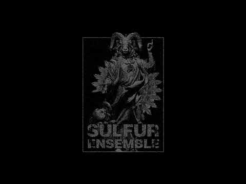 SÜLFÜR Ensemble - III EP [FULL ALBUM] 2022