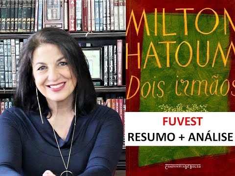 DOIS IRMÃOS - Resumo e análise. Profa. Dra. em Literatura pela USP, Miriam Bevilacqua