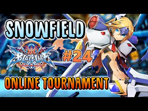 SnowField Blazblue Centralfiction #24 - Tournament ft. Don, ξ-No.14-, Juliocrivera, and more!