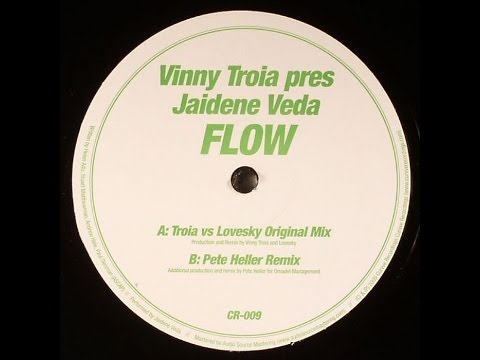 Vinny Troia pres. Jaidene Veda ‎– Flow (Troia Vs Lovesky Original Mix)