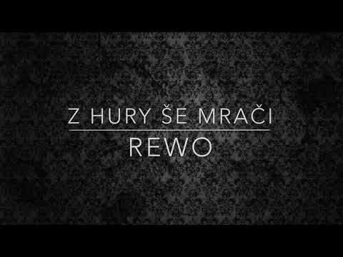 Rewo- Z hury še mračí