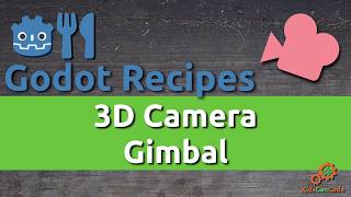 Godot 3.1: 3D Camera Gimbal