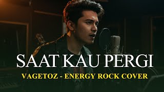Download lagu Saat Kau Pergi - Vagetoz Rock Version mp3 Download lagu Saat Kau Pergi - Vagetoz Rock Version mp3