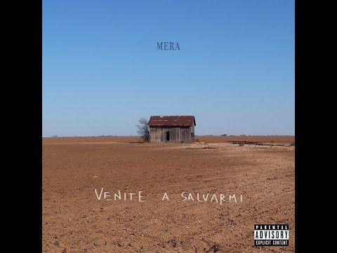 Mera - Venite a salvarmi
