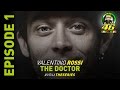 Valentino Rossi The Doctor Series Episode 1 5