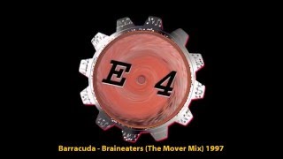 Barracuda - Braineaters (The Mover Mix) 1997