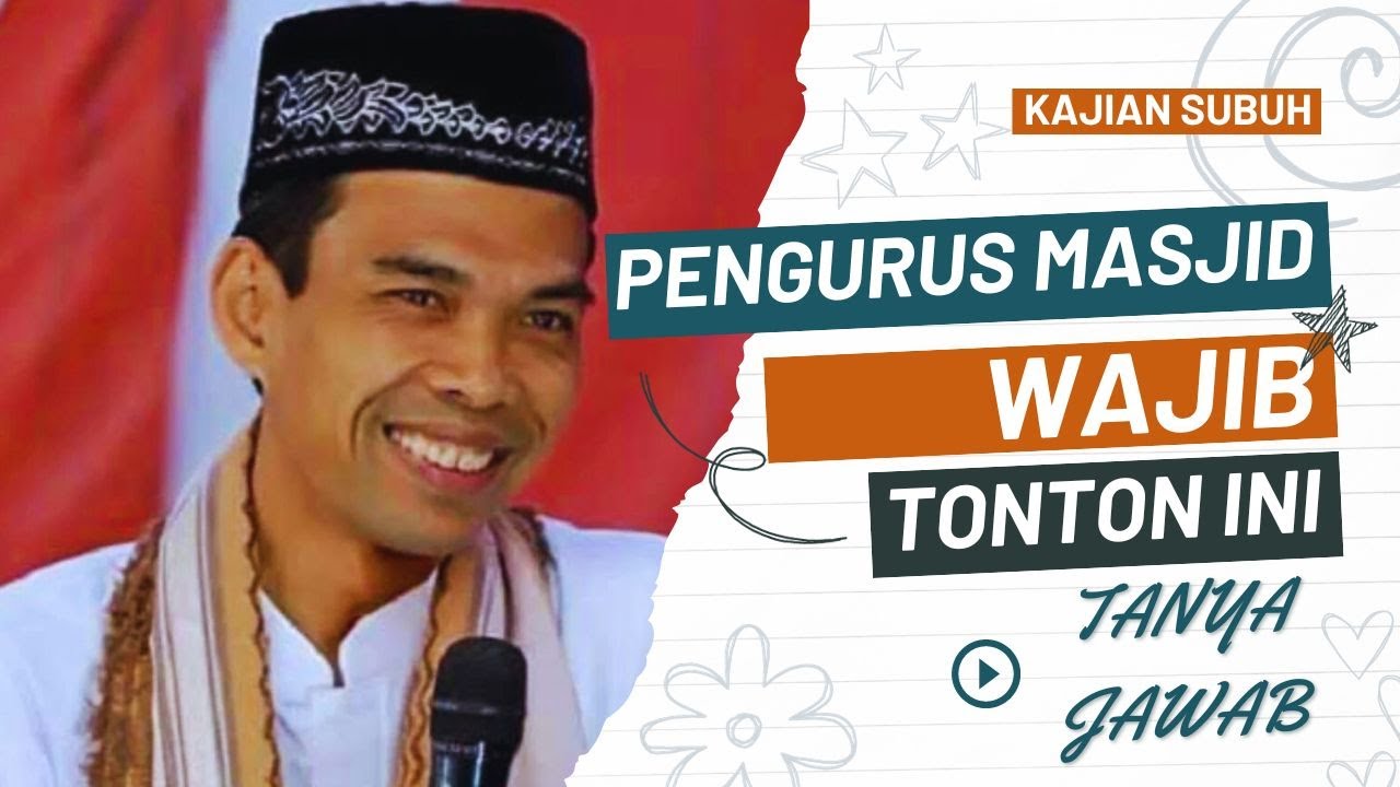 MENJADI PENGURUS MASJID AMANAH II KAJIAN SUBUH BERSAMA USTADZ ABDUL SOMAD