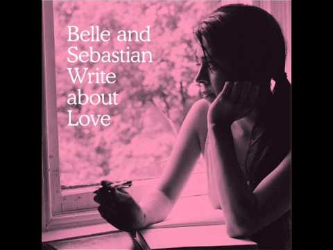 Belle & Sebastian - I Want The World To Stop