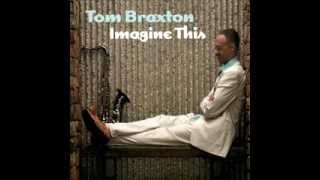 Tom Braxton  -  1  A.M.