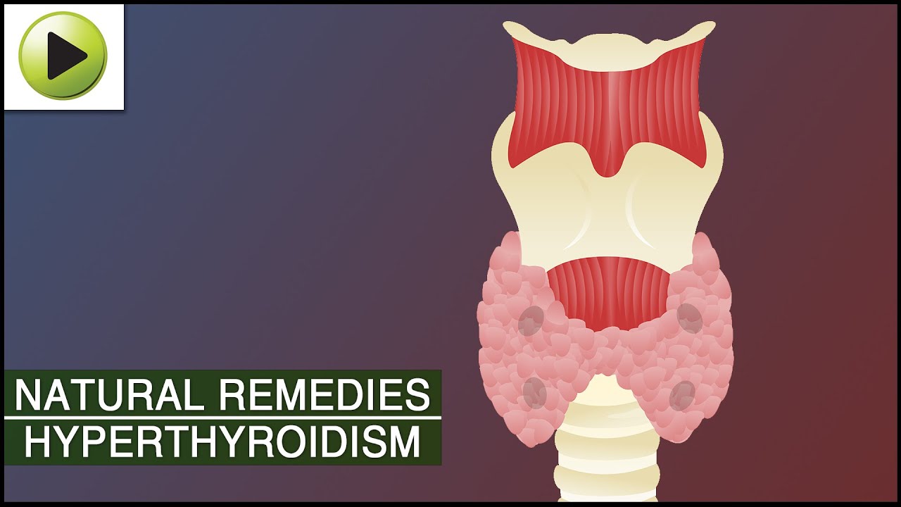 Home Remedies for Hyperthyroidism