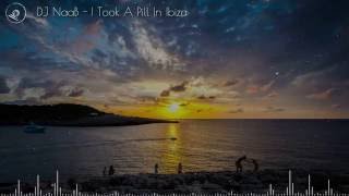 DJ NaaB -  I Took a Pill in Ibiza (Mike Posner)
