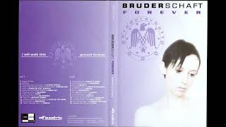 Bruderschaft - Forever [Full 2xCD EP] (CD 1) [HQ]