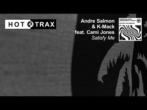 Andre Salmon & K Mack - Satisfy Me feat. Cami Jones