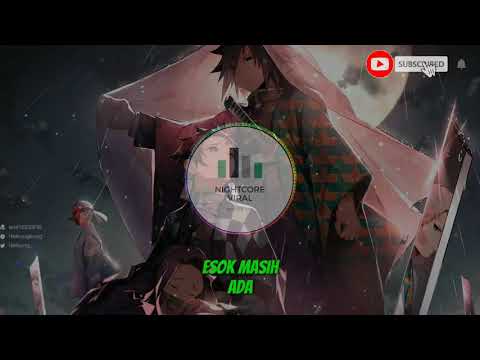 Hannah Delisha - Esok Masih Ada NIGHTCORE BEST!