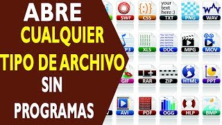 ABRE CUALQUIER TIPO DE ARCHIVO SIN PROGRAMAS EN WINDOWS, MAC O LINUX