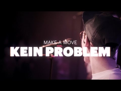 MAKE A MOVE - Kein Problem [Official Video]