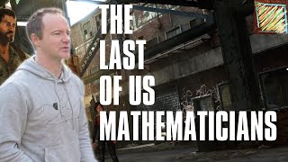 The Last of Us Mathematicians