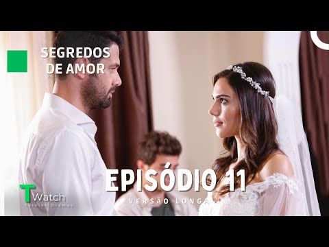 Segredos de Amor Episódio 11 (VERSÃO LONGA) (Dublagem em Português) - Kimse Bilmez