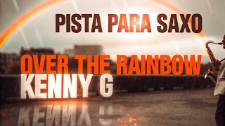 Pista para Saxo - Over The Rainbow - Kenny G