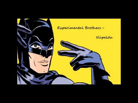 Experimental Brothers - Nüpelda