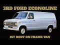 3rd Gen Econoline And Club Wagon Van Ford LEADS The Way Again