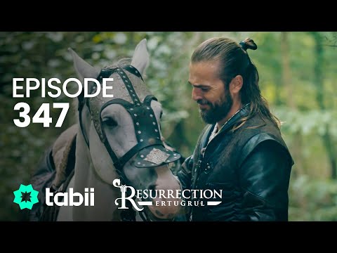 Resurrection: Ertuğrul | Episode 347