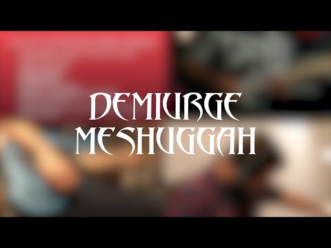 MESHUGGAH - DEMIURGE (Full Band Cover)