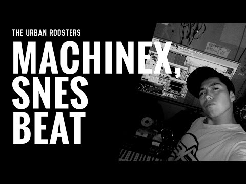 Instrumental Hip Hop MACHINEX - Snesbeat X Urban Roosters