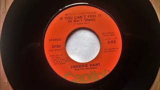 If You Can&#39;t Feel It (It Ain&#39;t There) , Freddie Hart , 1973