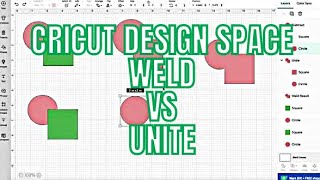 A BETTER WAY TO WELD IN CRICUT DESIGN SPACE?! | UNITE vs WELD EXPLAINED!