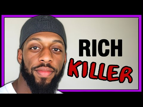 This killer is RICH now
