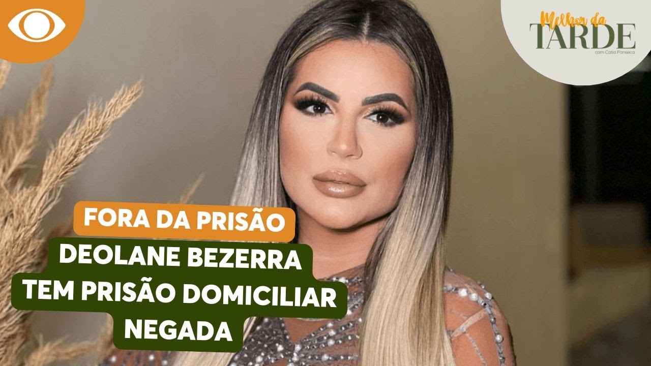 Deolane tem prisão domiciliar negada após descumprir medidas cautelares