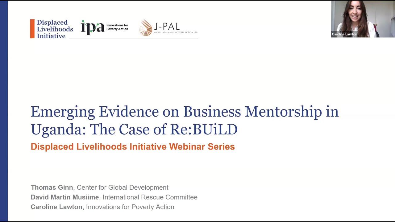 Webinar | Displaced Livelihoods Initiative | Emerging Evidence on Business Mentorship in Uganda