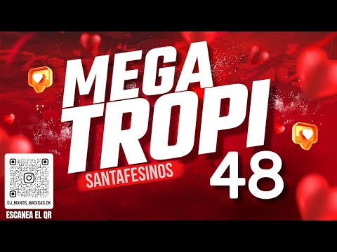 MEGA TROPI SANTAFESINO 48 DJ MANOS MAGICAS