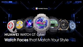 Huawei WATCH GT Cyber Watch Faces that Match Your Style