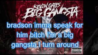 Kevin Gates - Big Gangsta LYRICS