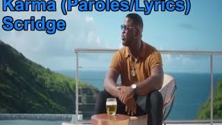 Scridge - Karma (Paroles/Lyrics)